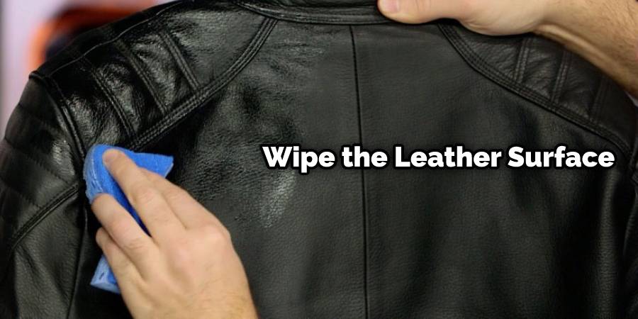 Wipe the Leather Surface Clean With a Cloth