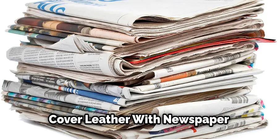 Cover leather with newspaper