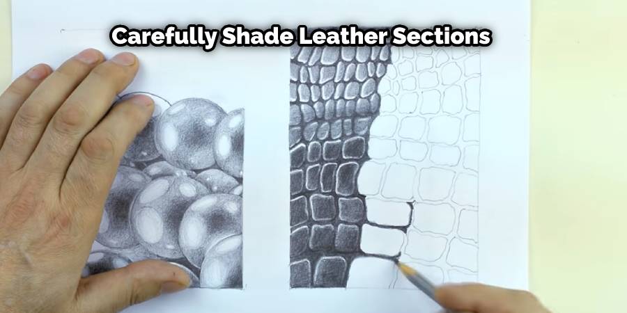 Carefully Shade Leather Sections
