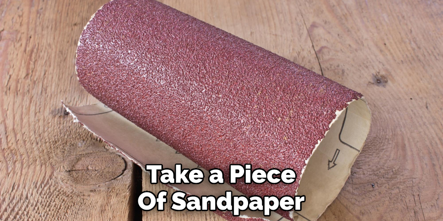 Take a Piece of Sandpaper