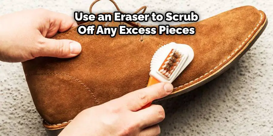 Use an eraser to scrub off any excess pieces