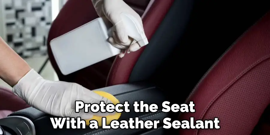 Protect the Seat
With a Leather Sealant