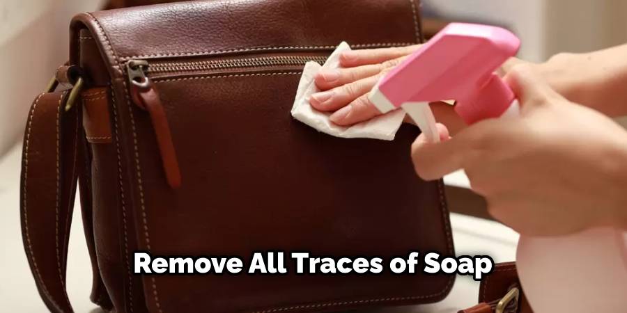 Remove all traces of soap