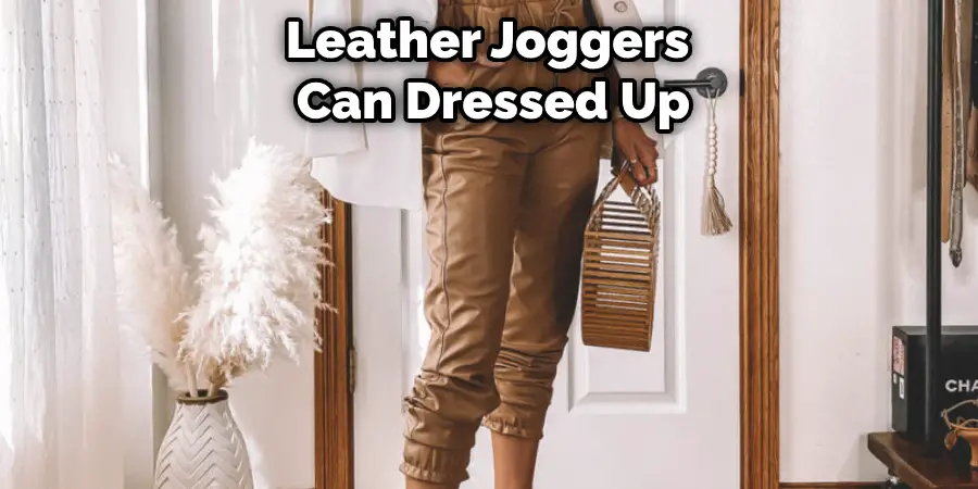 Leather Joggers  Can Dressed Up