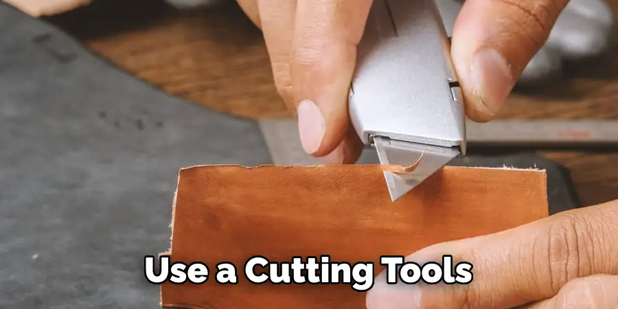 Use a Cutting Tools