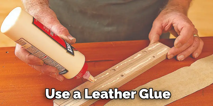 Use a Leather Glue
