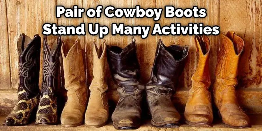 Pair of Cowboy Boots Stand Up Many Activities