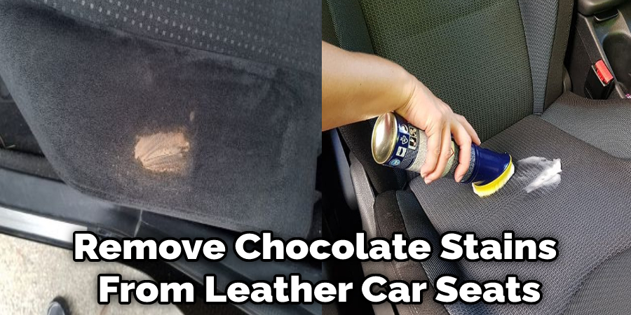 Remove Chocolate Stains  From Leather Car Seats