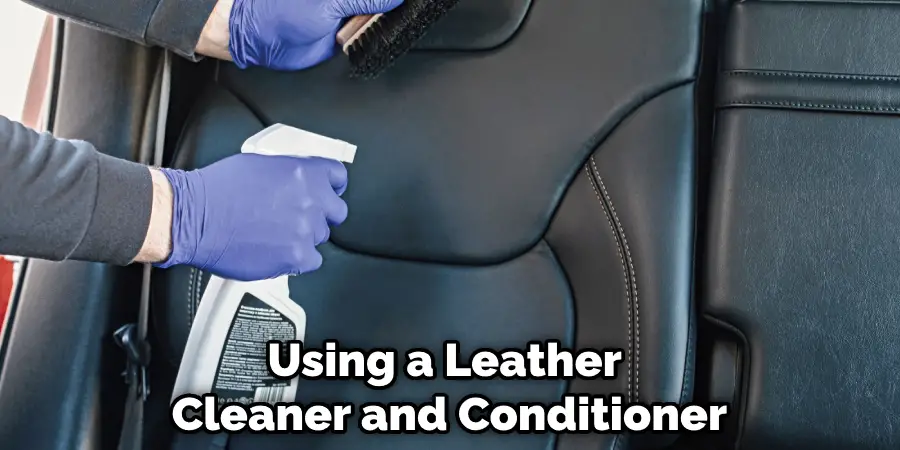 Using a Leather  Cleaner and Conditioner