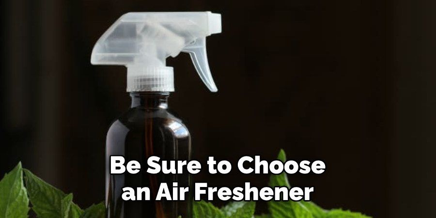 Be Sure to Choose  an Air Freshener