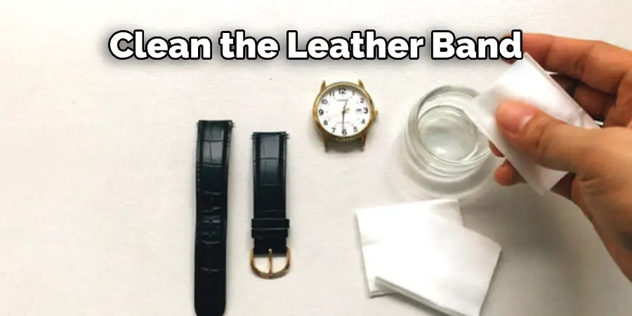 How to Clean a Leather Watch Band that Smells in 6 Steps