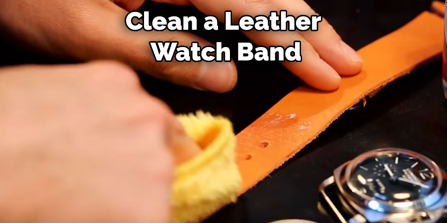 Clean a Leather Watch BandClean a Leather Watch Band