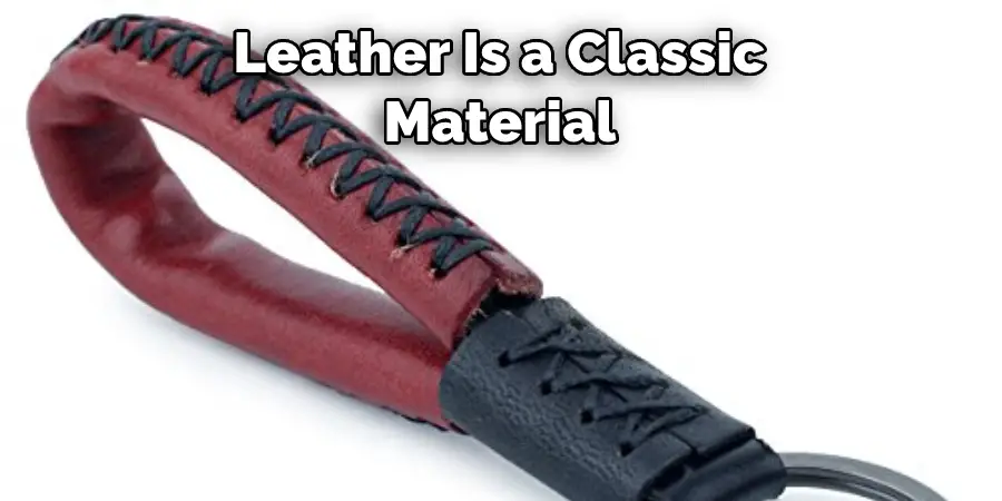 Leather Is a Classic Material 