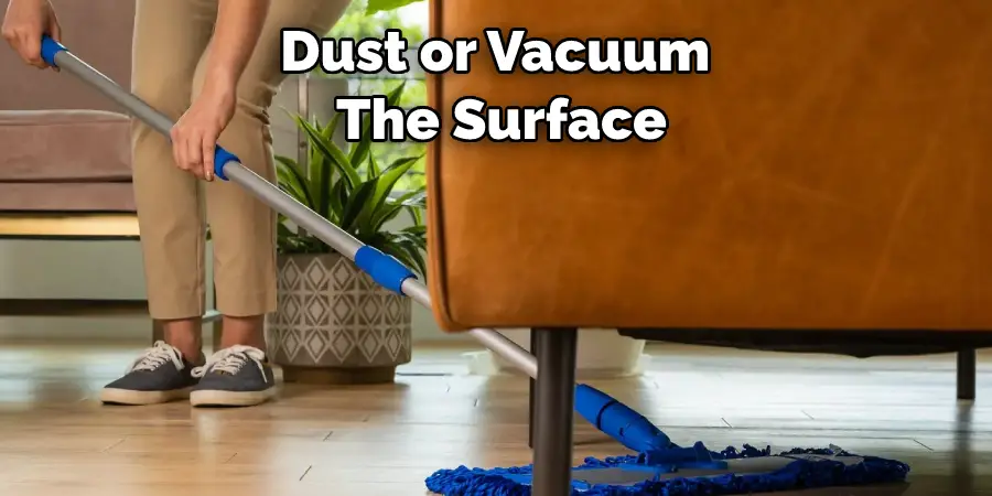 Dust or Vacuum  The Surface