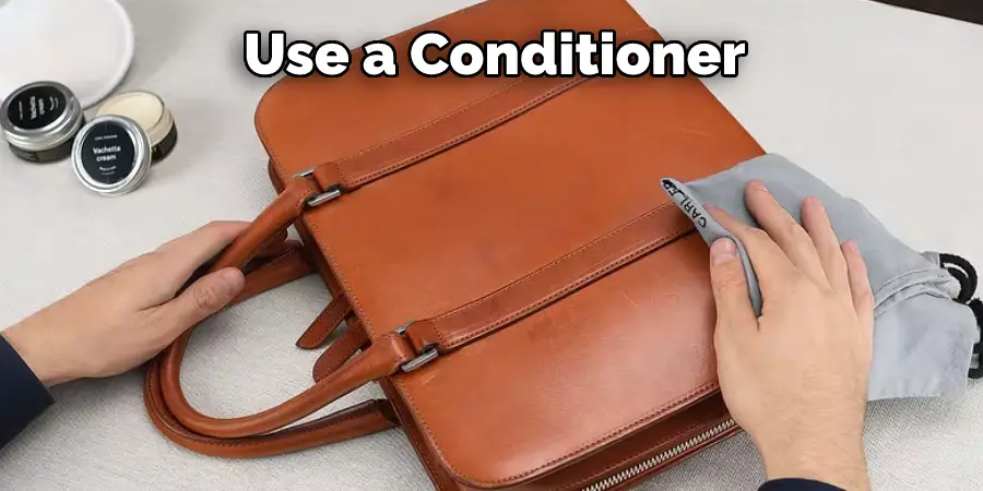 Use a Conditioner