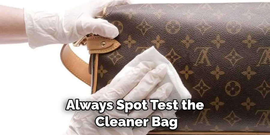 Always Spot Test the  Cleaner Bag