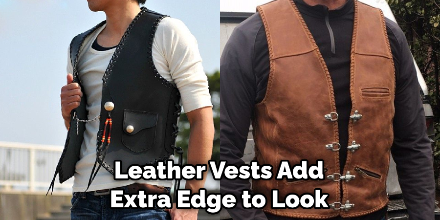 Leather Vests Add Extra Edge to Look