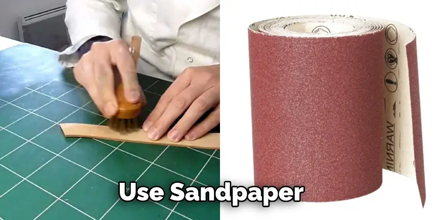 Use Sandpaper