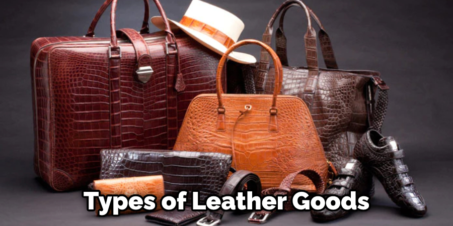 Types of Leather Goods