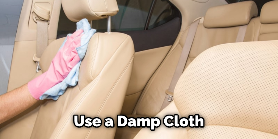 Use a Damp Cloth