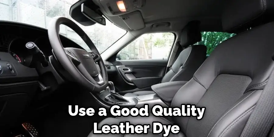 Use a Good Quality Leather Dye