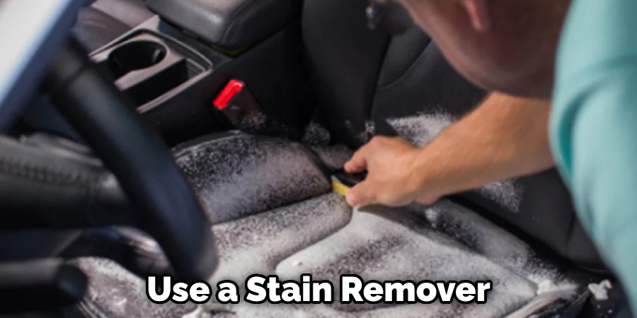 Use a Stain Remover