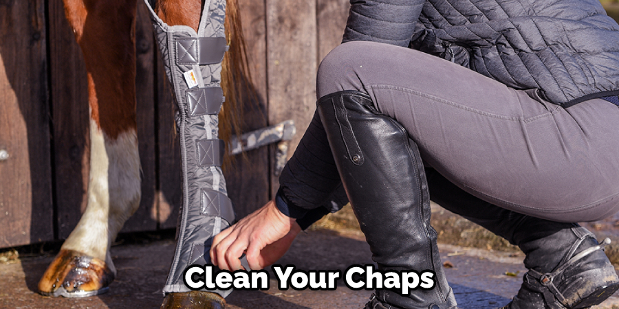 Clean Your Chaps