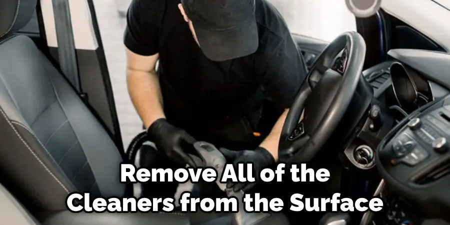 Remove All of the Cleaners from the Surface