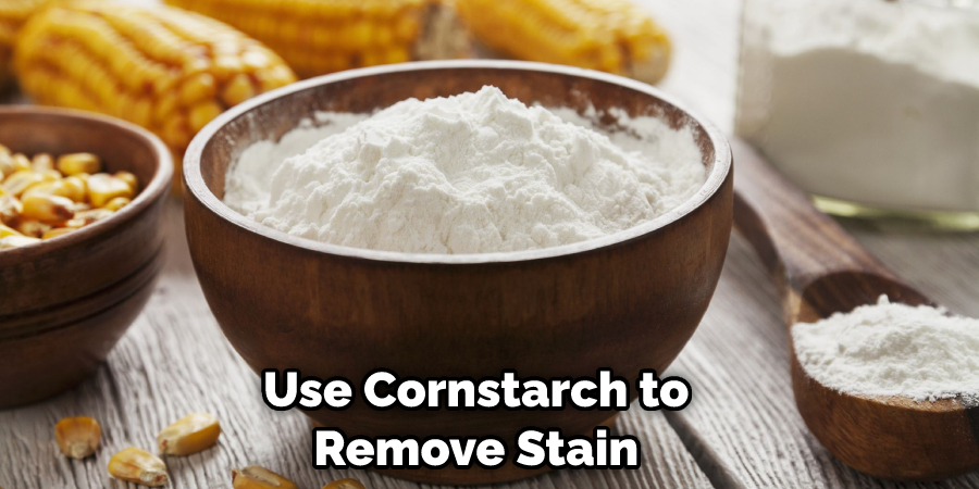 Use Cornstarch to Remove Stain