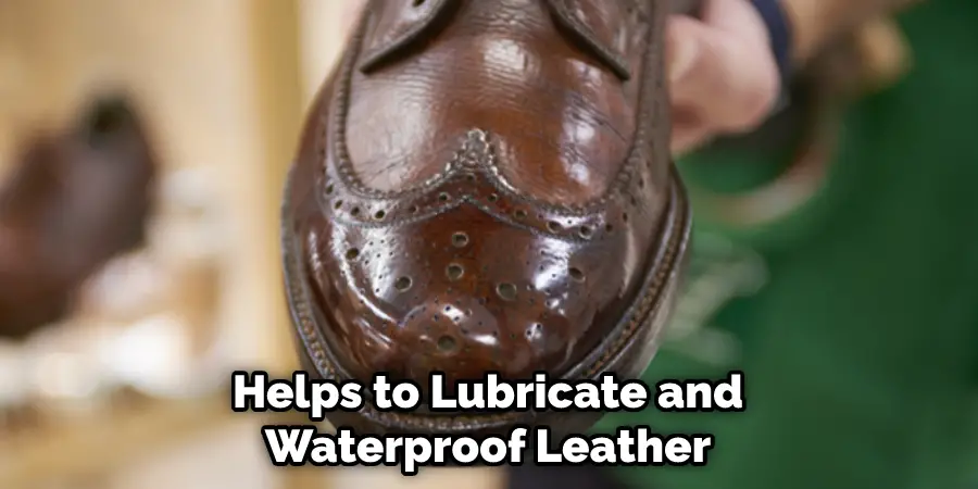 Helps to Lubricate and Waterproof Leather