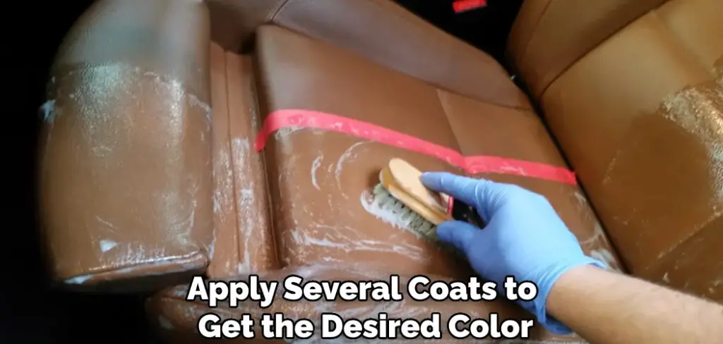 Apply Several Coats to Get the Desired Color
