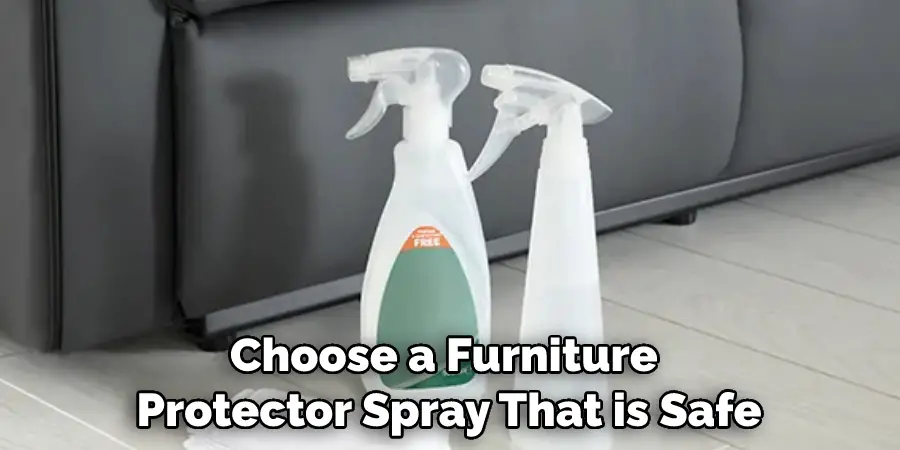Choose a Furniture Protector Spray That is Safe