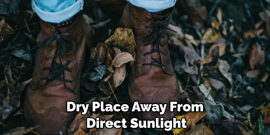 Dry Place Away From Direct Sunlight