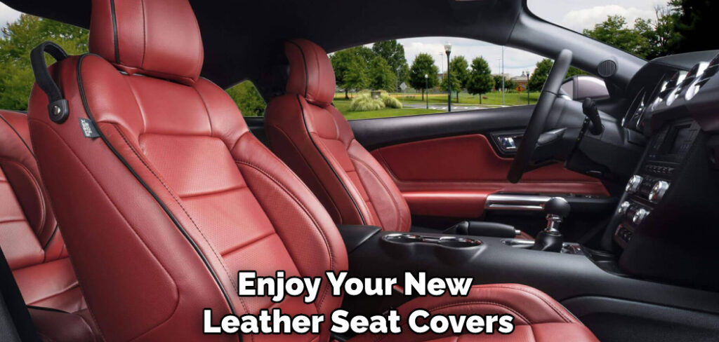 Enjoy Your New Leather Seat Covers