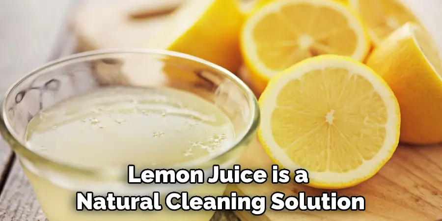 Lemon Juice is a Natural Cleaning Solution