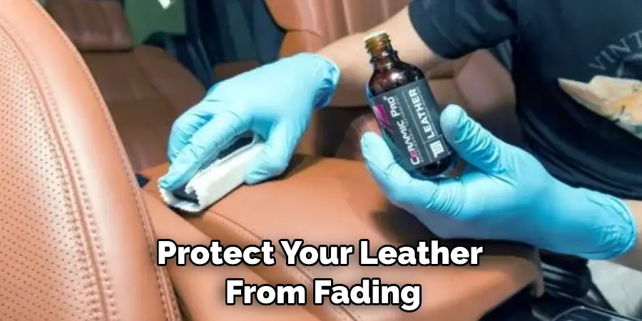 Protect Your Leather From Fading