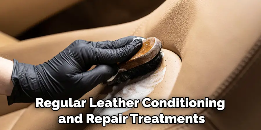 Regular Leather Conditioning and Repair Treatments