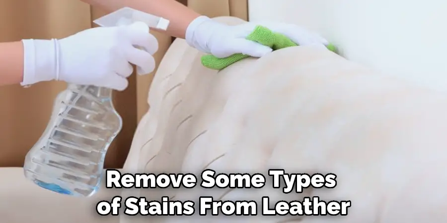 Remove Some Types of Stains From Leather
