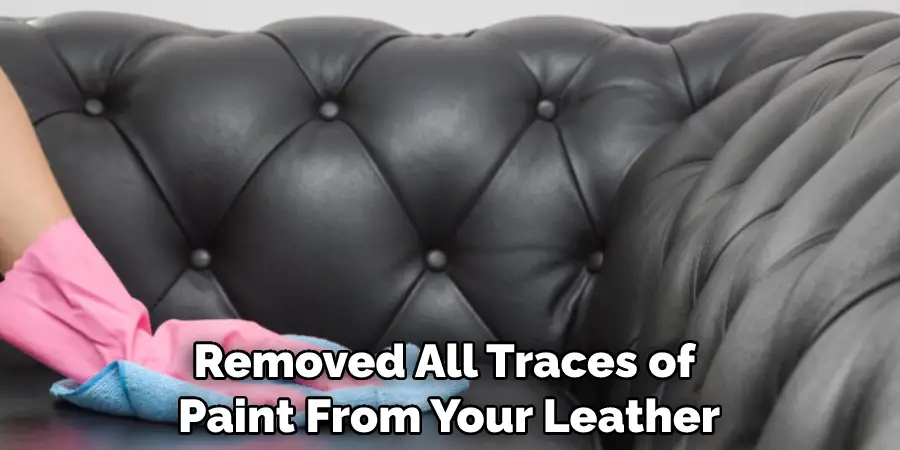 Removed All Traces of Paint From Your Leather
