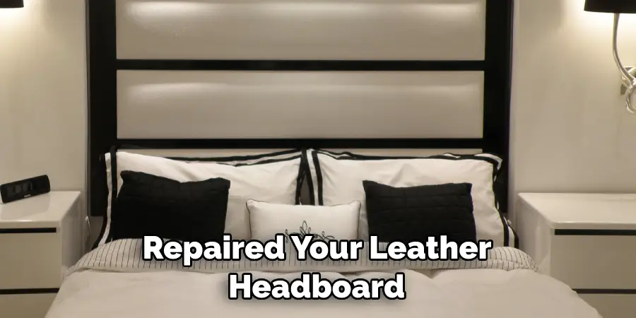  Repaired Your Leather Headboard