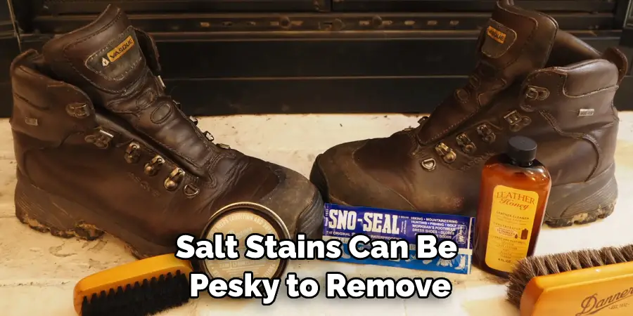 Salt Stains Can Be Pesky to Remove