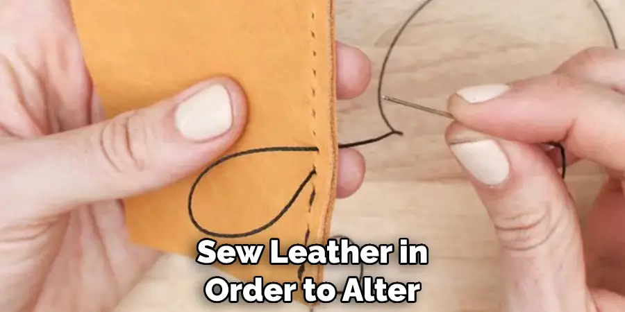 Sew Leather in Order to Alter