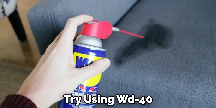 Try Using Wd-40