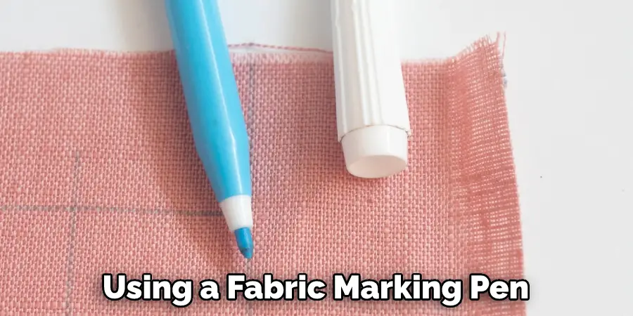 Using a Fabric Marking Pen