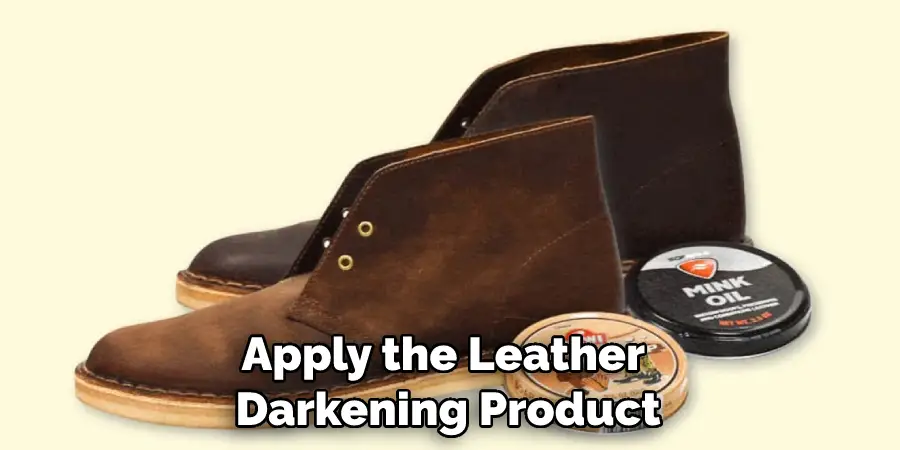Apply the Leather Darkening Product