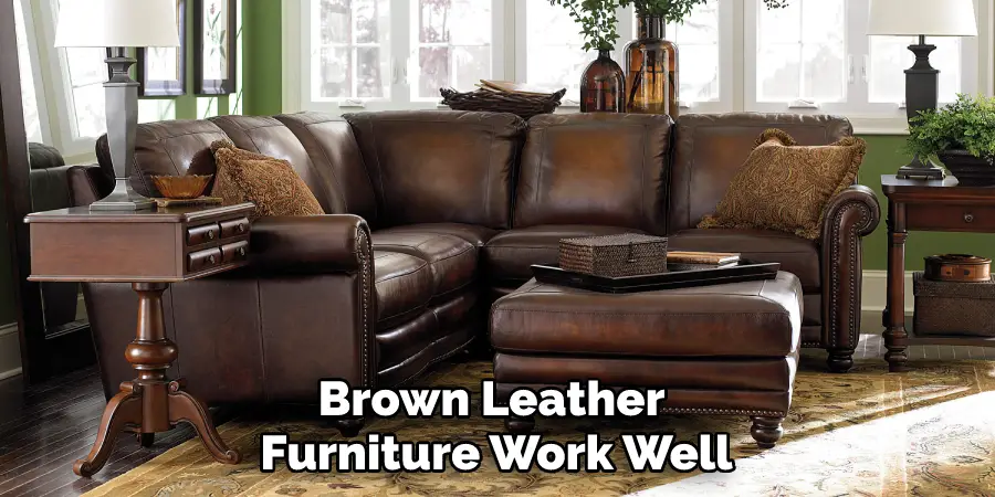 Brown Leather Furniture Work Well
