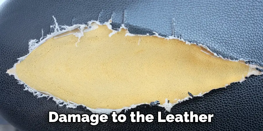 Damage to the Leather