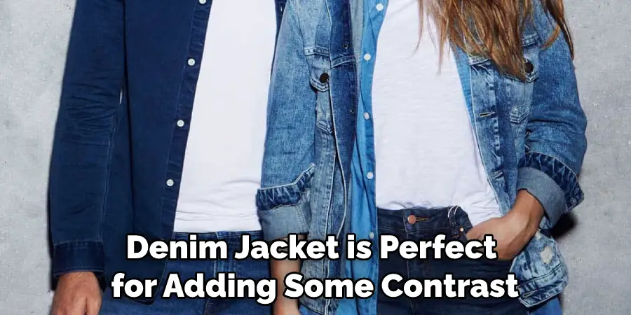 Denim Jacket is Perfect for Adding Some Contrast