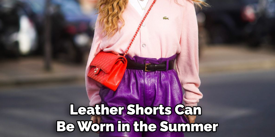 Leather Shorts Can Be Worn in the Summer