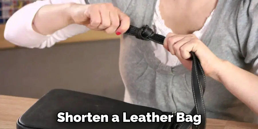 Shorten a Leather Bag